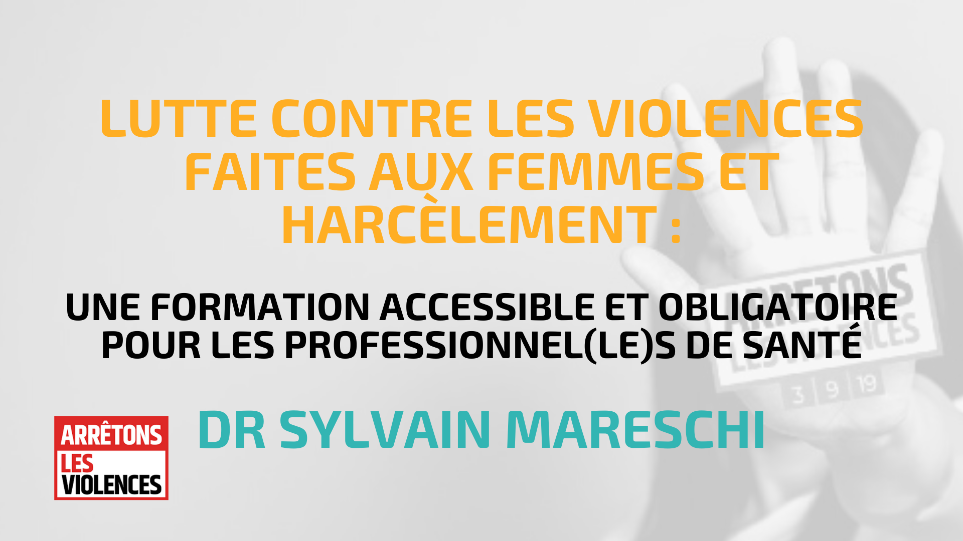 LUTTE CONTRE LES VIOLENCES FAITES AUX FEMMES ET HARCÈLEMENT :