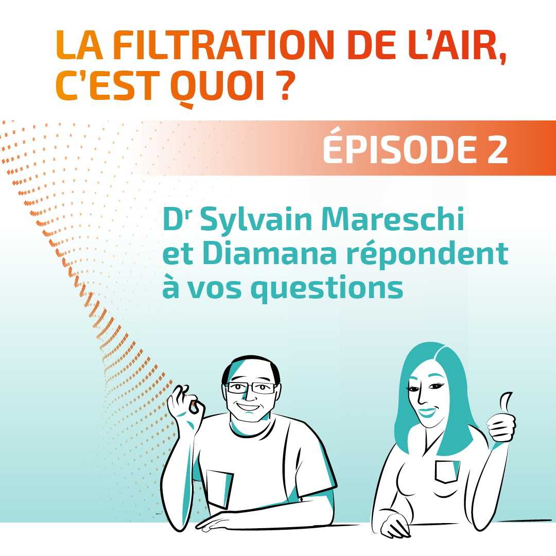 Episode 2 : La filtration de l'air : c'est quoi ?