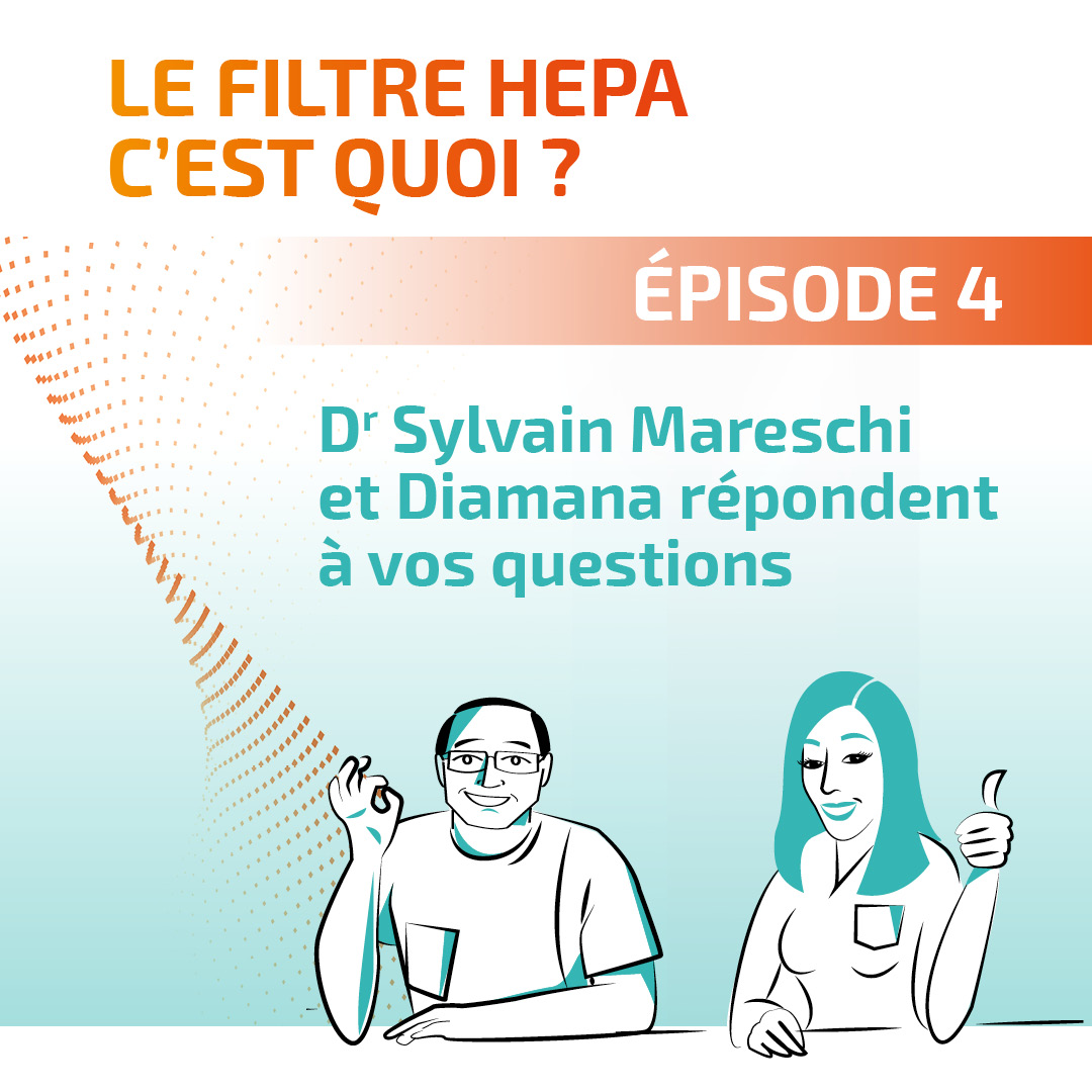Episode 4 : le filtre HEPA