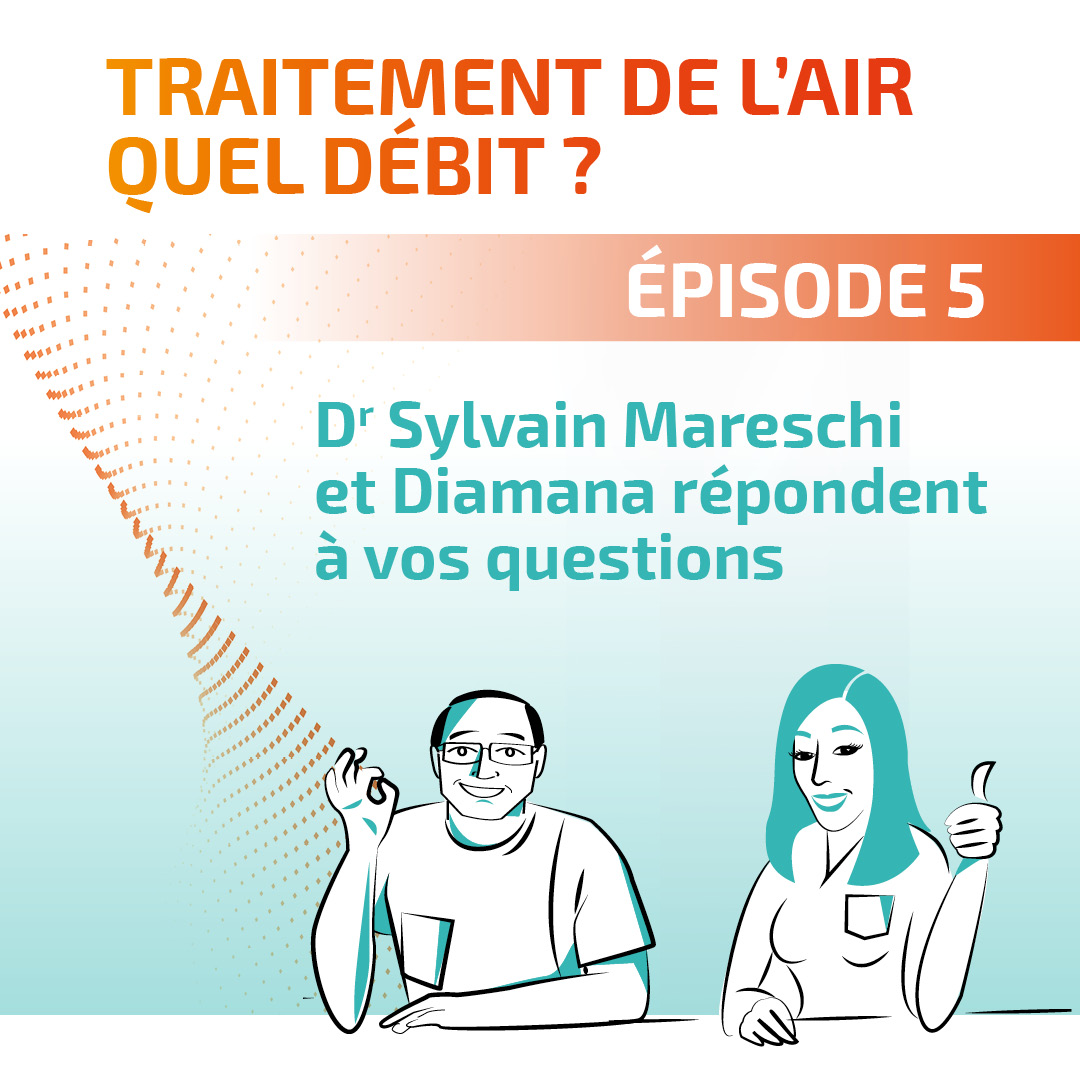 Episode 5 : le débit d'air